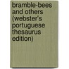 Bramble-Bees And Others (Webster's Portuguese Thesaurus Edition) by Inc. Icon Group International