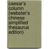Caesar's Column (Webster's Chinese Simplified Thesaurus Edition) door Inc. Icon Group International