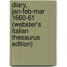 Diary, Jan-Feb-Mar 1660-61 (Webster's Italian Thesaurus Edition) door Inc. Icon Group International