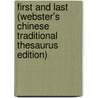 First And Last (Webster's Chinese Traditional Thesaurus Edition) by Inc. Icon Group International