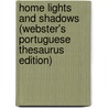 Home Lights And Shadows (Webster's Portuguese Thesaurus Edition) door Inc. Icon Group International
