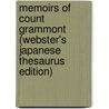 Memoirs Of Count Grammont (Webster's Japanese Thesaurus Edition) by Inc. Icon Group International
