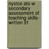 Nystce Ats-w Secondary Assessment Of Teaching Skills- Written 91