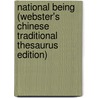 National Being (Webster's Chinese Traditional Thesaurus Edition) door Inc. Icon Group International