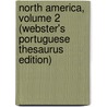North America, Volume 2 (Webster's Portuguese Thesaurus Edition) by Inc. Icon Group International