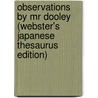 Observations By Mr Dooley (Webster's Japanese Thesaurus Edition) door Inc. Icon Group International