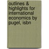 Outlines & Highlights For International Economics By Pugel, Isbn door Pugel