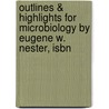 Outlines & Highlights For Microbiology By Eugene W. Nester, Isbn door Eugene Nester