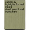 Outlines & Highlights For Real Estate Development And Investment by Peca Peca