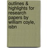Outlines & Highlights For Research Papers By William Coyle, Isbn door William Coyle