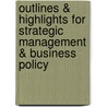 Outlines & Highlights For Strategic Management & Business Policy by Thomas Wheelen