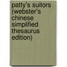 Patty's Suitors (Webster's Chinese Simplified Thesaurus Edition) by Inc. Icon Group International