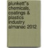 Plunkett''s Chemicals, Coatings & Plastics Industry Almanac 2012