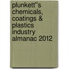 Plunkett''s Chemicals, Coatings & Plastics Industry Almanac 2012 door Jack W. Plunkett