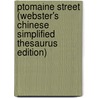 Ptomaine Street (Webster's Chinese Simplified Thesaurus Edition) by Inc. Icon Group International