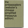 The Ambassadors (Webster's Chinese Simplified Thesaurus Edition) door Inc. Icon Group International