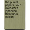 The Purcell Papers, Vol 1 (Webster's Japanese Thesaurus Edition) door Inc. Icon Group International