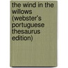 The Wind In The Willows (Webster's Portuguese Thesaurus Edition) door Inc. Icon Group International