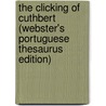 The Clicking Of Cuthbert (Webster's Portuguese Thesaurus Edition) door Inc. Icon Group International