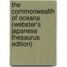 The Commonwealth Of Oceana (Webster's Japanese Thesaurus Edition) by Inc. Icon Group International