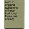 Afoot In England (Webster's Chinese Traditional Thesaurus Edition) by Inc. Icon Group International