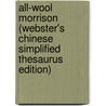 All-Wool Morrison (Webster's Chinese Simplified Thesaurus Edition) door Inc. Icon Group International