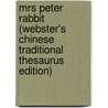 Mrs Peter Rabbit (Webster's Chinese Traditional Thesaurus Edition) door Inc. Icon Group International