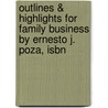 Outlines & Highlights For Family Business By Ernesto J. Poza, Isbn by Ernesto Poza