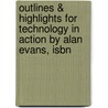 Outlines & Highlights For Technology In Action By Alan Evans, Isbn by Cram101 Reviews