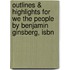 Outlines & Highlights For We The People By Benjamin Ginsberg, Isbn