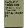 Progress in Nucleic Acid Research and Molecular Biology, Volume 56 door Waldo E. Cphn