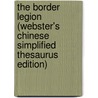 The Border Legion (Webster's Chinese Simplified Thesaurus Edition) door Inc. Icon Group International