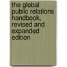 The Global Public Relations Handbook, Revised and Expanded Edition door Krishnamurthy Sriramesh