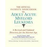 The Official Patient''s Sourcebook on Adult Acute Myeloid Leukemia door Icon Health Publications