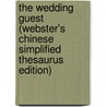 The Wedding Guest (Webster's Chinese Simplified Thesaurus Edition) door Inc. Icon Group International