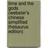 Time And The Gods (Webster's Chinese Simplified Thesaurus Edition) door Inc. Icon Group International