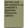 Dorothy And The Wizard In Oz (Webster's Japanese Thesaurus Edition) door Inc. Icon Group International