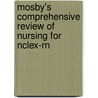 Mosby's Comprehensive Review Of Nursing For Nclex-Rn by Phyllis K. Pelikan