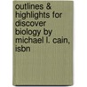 Outlines & Highlights For Discover Biology By Michael L. Cain, Isbn by Michael Cain