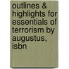 Outlines & Highlights For Essentials Of Terrorism By Augustus, Isbn by Uitgeverij Augustus