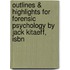 Outlines & Highlights For Forensic Psychology By Jack Kitaeff, Isbn