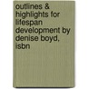 Outlines & Highlights For Lifespan Development By Denise Boyd, Isbn door Denise Boyd