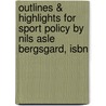 Outlines & Highlights For Sport Policy By Nils Asle Bergsgard, Isbn door Nils Bergsgard