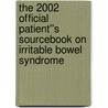 The 2002 Official Patient''s Sourcebook on Irritable Bowel Syndrome by Icon Health Publications