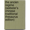 The Ancien Regime (Webster's Chinese Traditional Thesaurus Edition) by Inc. Icon Group International