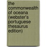 The Commonwealth Of Oceana (Webster's Portuguese Thesaurus Edition) door Inc. Icon Group International