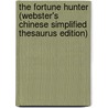 The Fortune Hunter (Webster's Chinese Simplified Thesaurus Edition) door Inc. Icon Group International