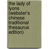 The Lady Of Lyons (Webster's Chinese Traditional Thesaurus Edition) by Inc. Icon Group International