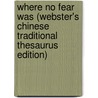 Where No Fear Was (Webster's Chinese Traditional Thesaurus Edition) door Inc. Icon Group International
