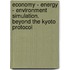 Economy - Energy - Environment Simulation. Beyond The Kyoto Protocol